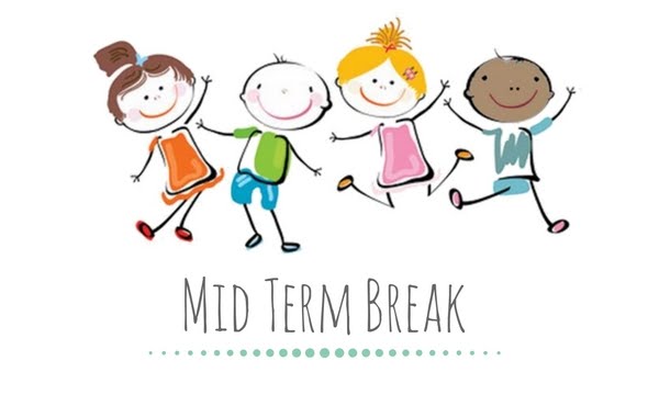 Mid term break – Powerstown Educate Together National School, Tyrrelstown,  Dublin 15